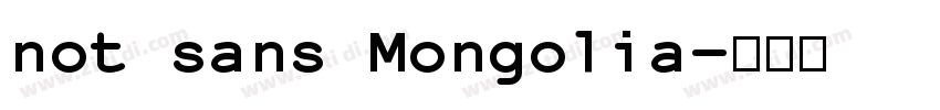 not sans Mongolia字体转换